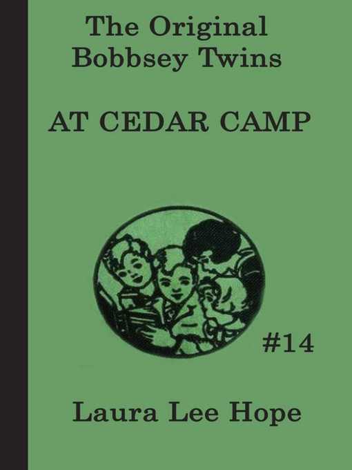 Title details for The Bobbsey Twins at Cedar Camp by Laura Lee Hope - Available